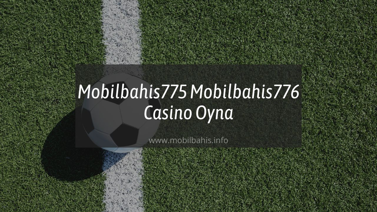 Mobilbahis775